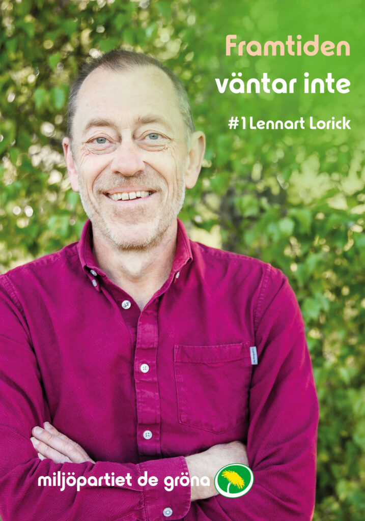 Affisch med Lennart Lorick - budskap: fram tiden väntar inte